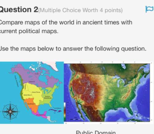Compare maps of the world in ancient times with current political maps. use the maps below to answer