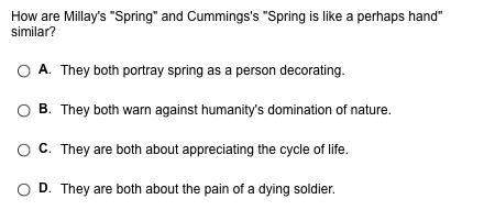 How are millay's "spring" and kummings's "spring is like a perhaps hand" similar? (humming is actua