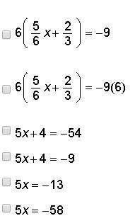 Which equations have the same value of x as 5/6x+2/3=-9 ? check all that apply.