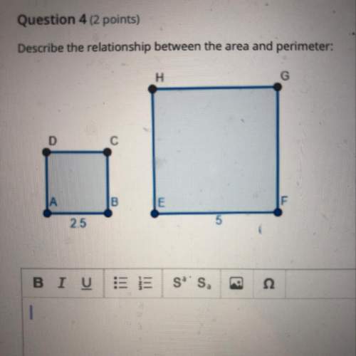 Describe the relationship between the area and the perimeter of two squares with a length of 2.5 and