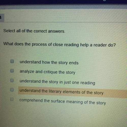 What does the process of close reading a reader do?