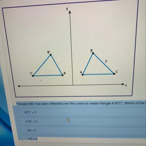 Triangle abc has been reflected over the y-axis to create triangle a′b′c′. which of the following st