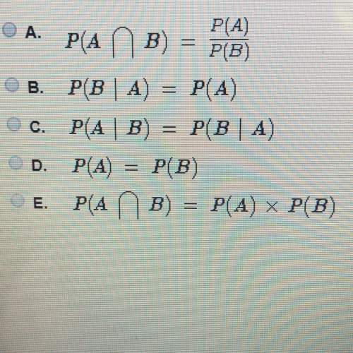 Which equation implies that a and b are independent events? (answer choices in picture)