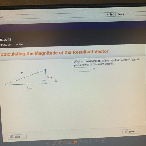 What is the magnitude of the resultant vector? round your answer to the nearest tenth. 5 m 13 m