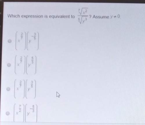 Which expression is equivalent to7_/x^2 ÷ 5_/y^3? assume y# 0
