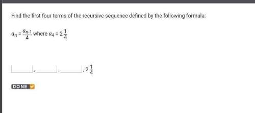 Find the first four terms of the recursive sequence defined by the following formula: an&nbsp; =&amp;nbs