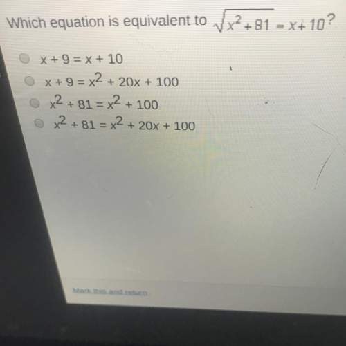 Which equation is equivalent to square root x^2+81 =x+10
