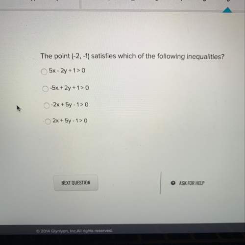 The point ( -2,-1) satisfies which of the following inequalities?
