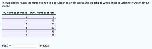The table below relates the number of rats in a population to time in weeks. use the table to write