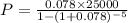 P=\frac{0.078 \times 25000}{1-(1+0.078)^{-5} }
