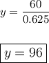 y=\dfrac{60}{0.625}\\\\\\\large\boxed{y=96}