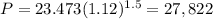 P=23.473(1.12)^{1.5}=27,822