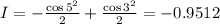 I = -\frac{\cos{5^2}}{2} + \frac{\cos{3^2}}{2} = -0.9512