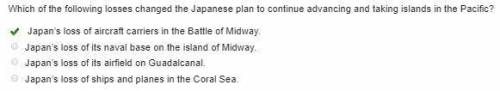 Which of the following losses changed the japanese plan to continue advancing and taking islands in