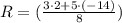 R=(\frac{3\cdot2+5\cdot(-14)}{8})