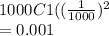 1000C1((\frac{1}{1000})^2 \\ =0.001