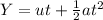 Y=ut+\frac{1}{2}at^2