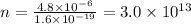 n=\frac{4.8\times 10^{-6}}{1.6\times 10^{-19}}=3.0\times 10^{13}