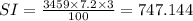 SI=\frac{3459\times 7.2\times 3}{100}=747.144