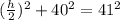 (\frac{h}{2})^2+40^2=41^2
