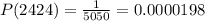 P(2424)=\frac{1}{5050} = 0.0000198