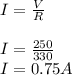 I=\frac{V}{R} \\\\I=\frac{250}{330}\\I=0.75 A