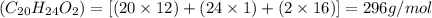 (C_{20}H_{24}O_2)=[(20\times 12)+(24\times 1)+(2\times 16)]=296g/mol