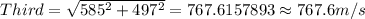 Third=\sqrt{585^{2}+497^{2}}=767.6157893\approx 767.6 m/s