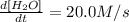 \frac{d[H_2O]}{dt} = 20.0 M/s