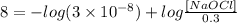 8=-log(3\times10^{-8})+log\frac{[NaOCl]}{0.3}