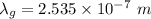 \lambda_g = 2.535\times 10^{-7}\ m