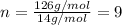 n=\frac{126g/mol}{14g/mol}=9