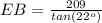 EB=\frac{209}{tan(22^o)}