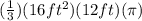 (\frac{1}{3})(16 ft^{2})(12 ft)(\pi)