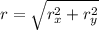 r = \sqrt{r_x^2 + r_y^2}