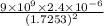 \frac{9 \times 10^{9} \times 2.4 \times 10^{-6}}{(1.7253)^{2}}