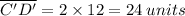 \overline{C'D'} = 2 \times 12 = 24 \: units