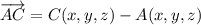 \overrightarrow{AC} = C(x,y,z)-A(x,y,z)