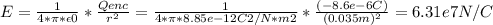 E = \frac{1}{4*\pi*\epsilon0} *\frac{Qenc}{r^{2}} =\frac{1}{4*\pi*8.85e-12 C2/N*m2} *\frac{(-8.6e-6C)}{(0.035m)^{2}} = 6.31e7 N/C