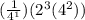 (\frac{1}{4^1})(2^3(4^2))