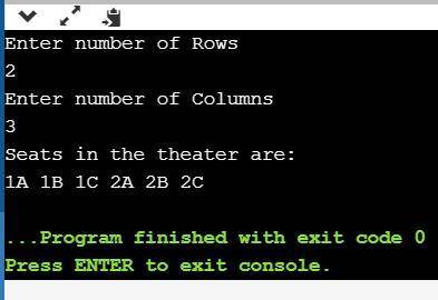 Given numRows and numColumns, print a list of all seats in a theater. Rows are numbered, columns let