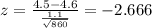 z=\frac{4.5-4.6}{\frac{1.1}{\sqrt{860}}}=-2.666