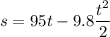s = 95 t-9.8\dfrac{t^2}{2}