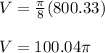 V=\frac{\pi }{8}(800.33)\\\\ V=100.04\pi }