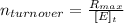 n_{turnover}=\frac{R_{max}}{[E]_t}