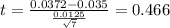 t=\frac{0.0372-0.035}{\frac{0.0125}{\sqrt{7}}}=0.466
