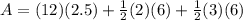 A=(12)(2.5)+\frac{1}{2}(2)(6) +\frac{1}{2}(3)(6)