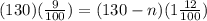 (130)(\frac{9}{100})=(130-n)(1\frac{12}{100})