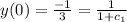 y(0)=\frac{-1}{3}=\frac{1}{1+c_1}
