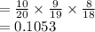 =\frac{10}{20}\times\frac{9}{19}\times\frac{8}{18}   \\=0.1053